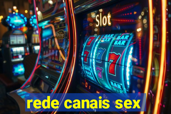 rede canais sex